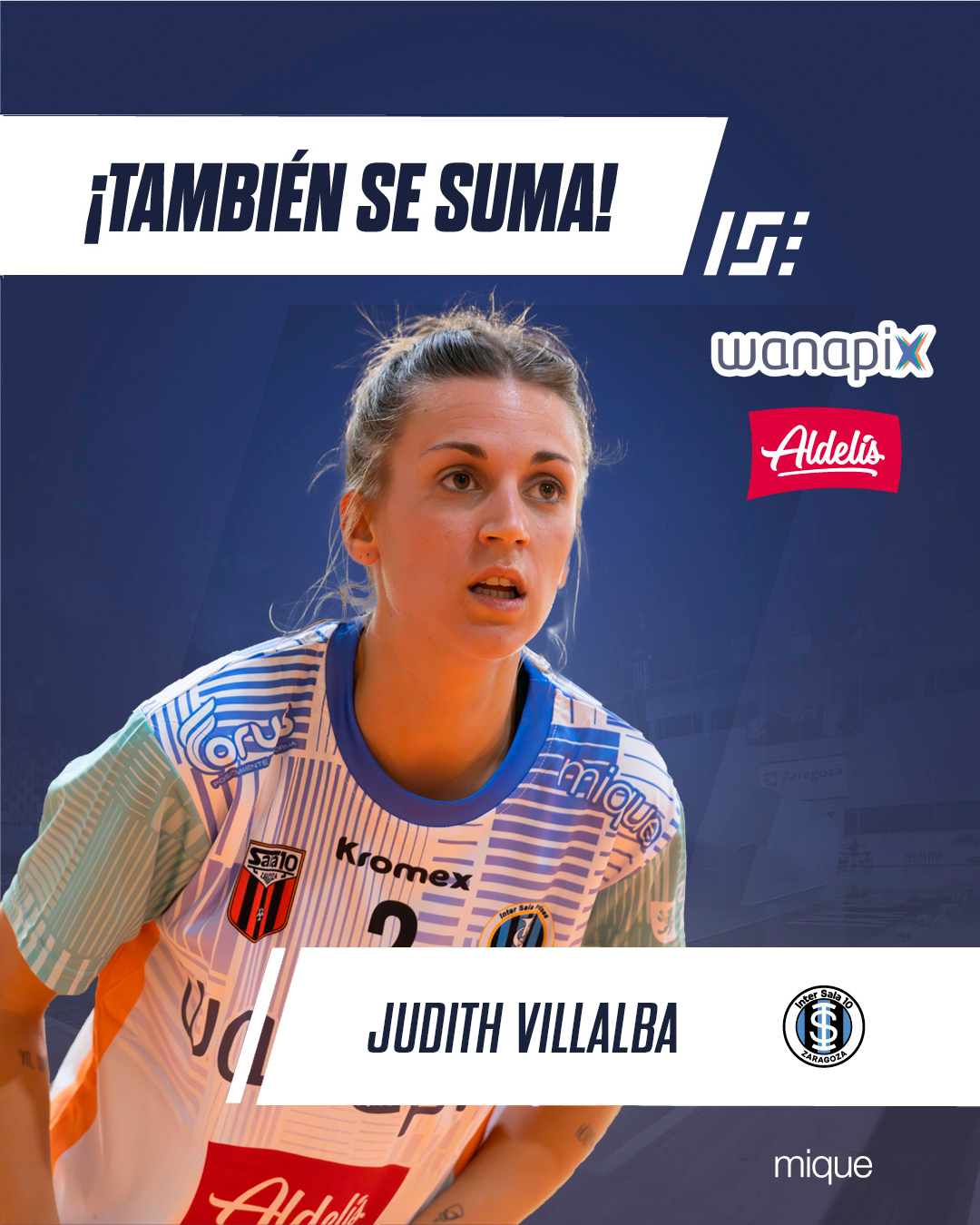 Judith Villalba formará parte de Wanapix AldelísInterSala 10 la temporada 24-25